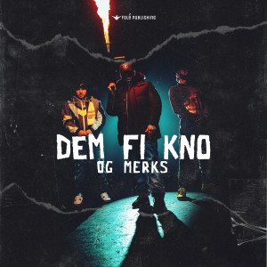 OG Merks的專輯Dem Fi Kno (Explicit)
