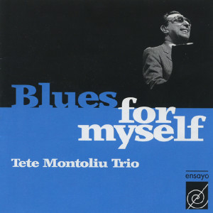 Jimmy Van Heusen的專輯Tete Montoliu Trio: Blues for Myself