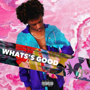 Kyss的專輯Whats Good (Explicit)