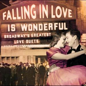 Various Artists的專輯Falling in Love Is Wonderful: Broadway's Greatest Love Duets