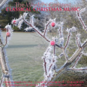 Various Artists的專輯The World's Greatest Classical Christmas Music