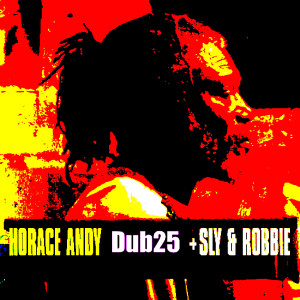 Sly & Robbie的專輯Dub25