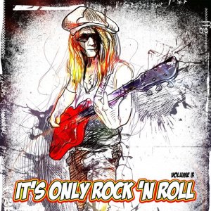 อัลบัม It's Only Rock n Roll, Vol. 3 ศิลปิน Various Artists