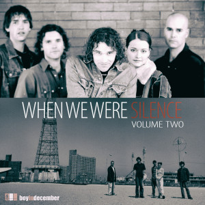 When We Were Silence, Vol. 2 dari boy in december