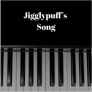 ดาวน์โหลดและฟังเพลง Jigglypuff's Song พร้อมเนื้อเพลงจาก NPT Music