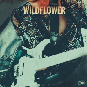 Wildflower (Explicit) dari Moise Archipe