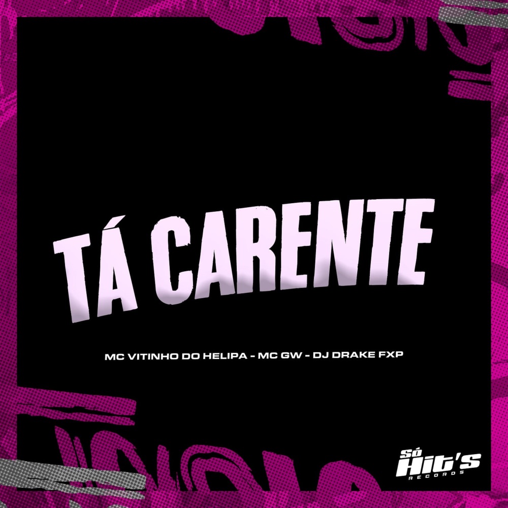 Tá Carente (Explicit)