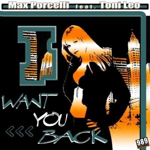 Listen to Want You Back (Electro Mix) song with lyrics from Max Porcelli