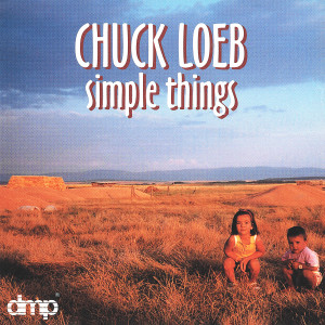 Chuck Loeb的專輯Simple Things
