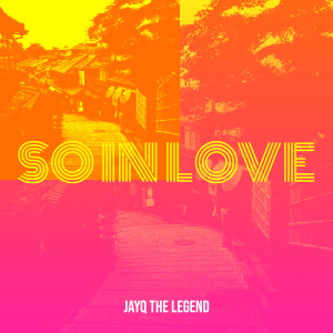JayQ The Legend的專輯So in Love