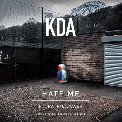 Hate Me (feat. Patrick Cash) [Joseph Ashworth Remix] (Joseph Ashworth Remix)