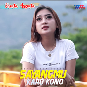 Dengarkan Sayangmu Karo Kono lagu dari Shinta Arsinta dengan lirik
