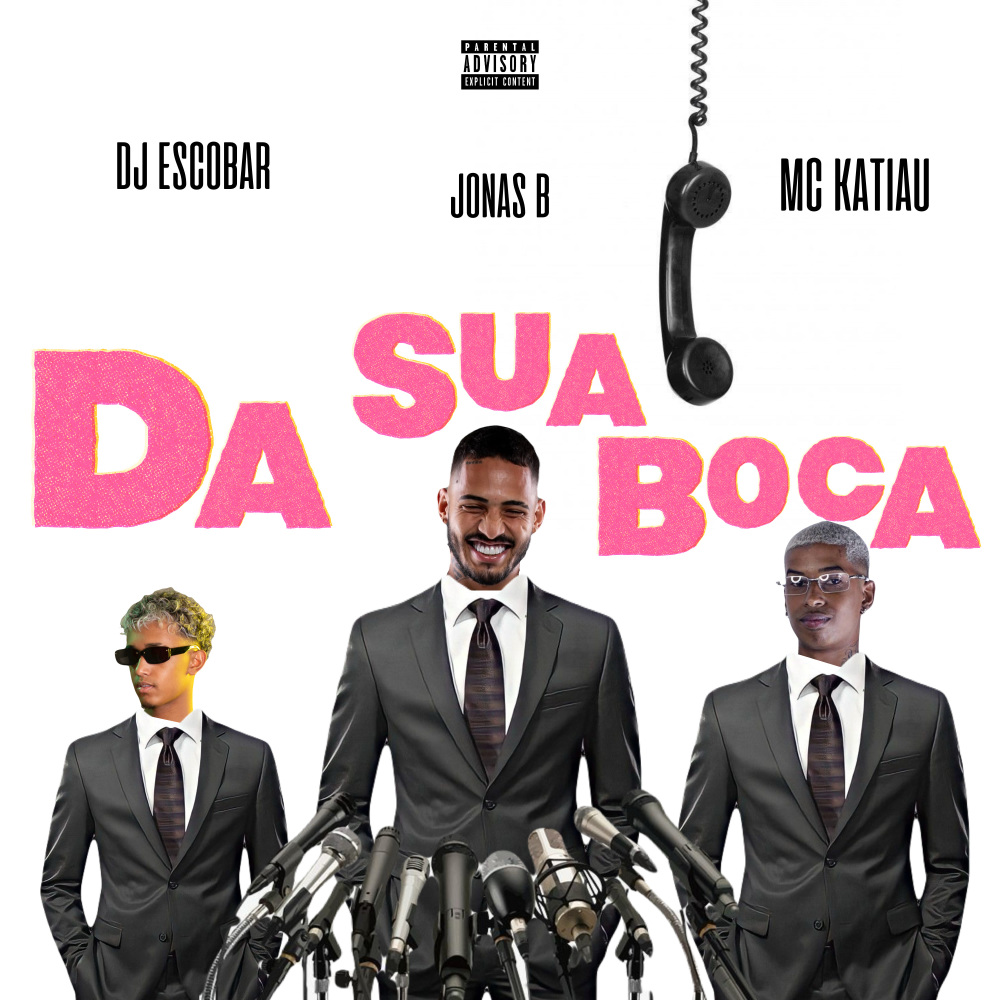 Da Sua Boca (Explicit)