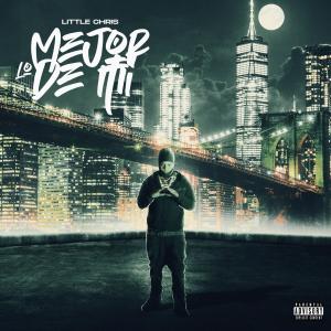 收聽Little Chris的LO MEJOR DE MI歌詞歌曲