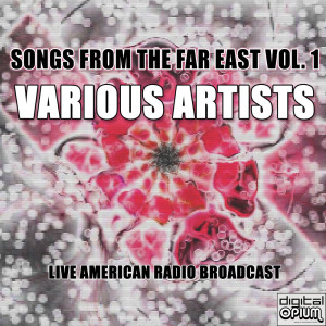Songs From The Far East Vol .1 dari Various Artists