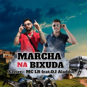 收聽MC Lr的Marcha na Bixuda (Explicit)歌詞歌曲