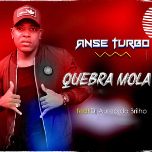 Listen to Quebra Mola song with lyrics from Anse Turbo