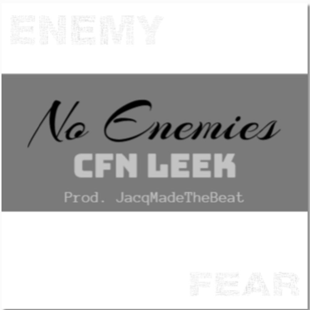 No Enemies (feat. CFN Leek & BOOPAYSHADOWS) (Explicit)