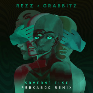 收聽REZZ的Someone Else (PEEKABOO Remix)歌詞歌曲