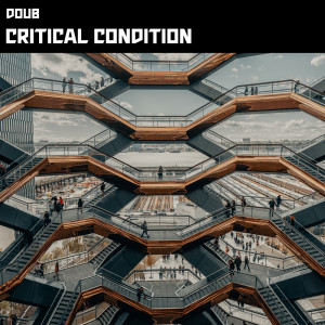 Listen to Critical Condition song with lyrics from Doub