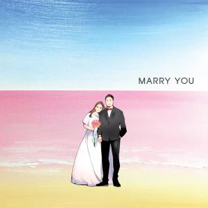 류태열的專輯Marry You