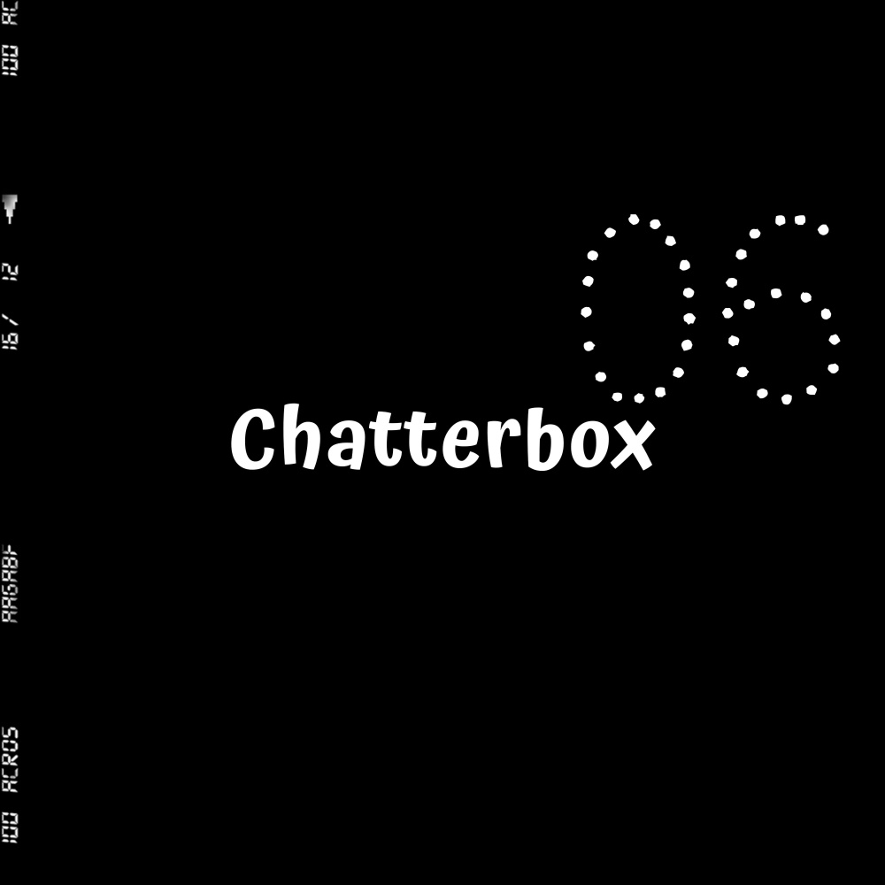 Chatterbox 06 (Explicit)