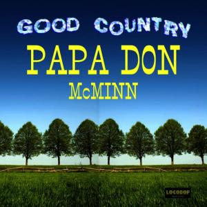 Papa Don McMinn的專輯Good Country