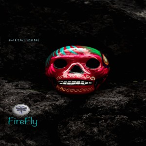 收聽Firefly的Metal Zone歌詞歌曲