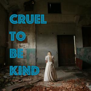 อัลบัม Cruel To Be Kind (feat. Talisha Karrer) ศิลปิน Talisha Karrer