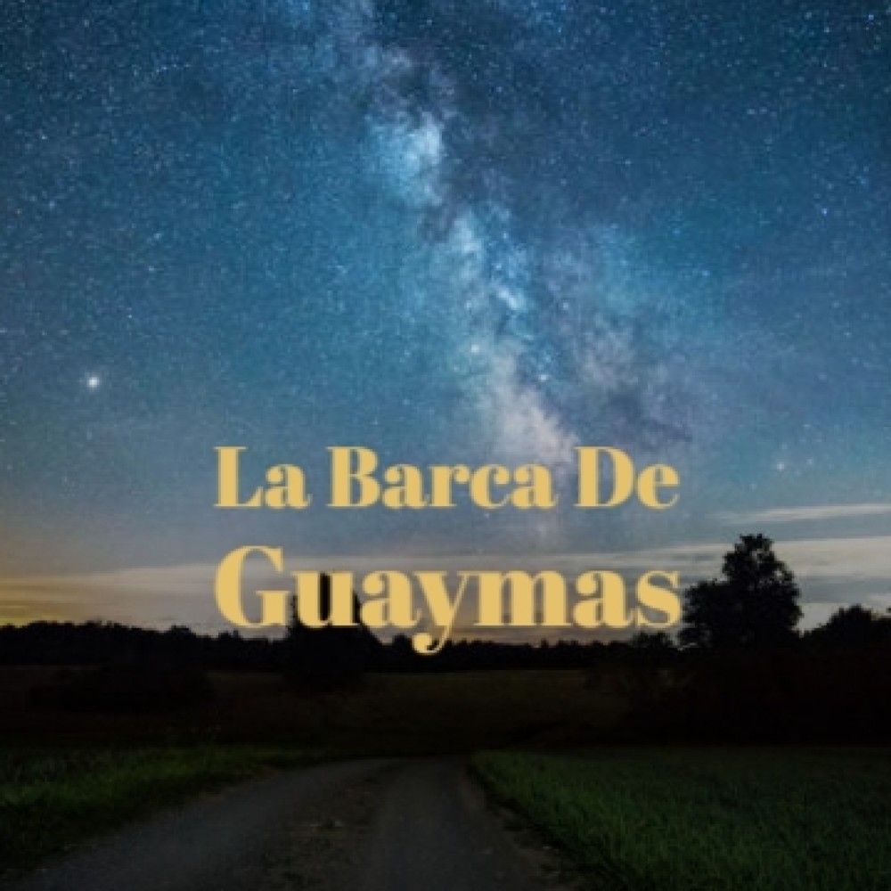 La Barca De Guaymas