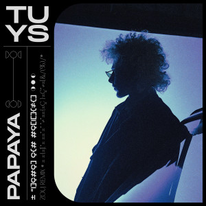Listen to Papaya (Zouj Remix) song with lyrics from Tuys