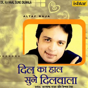 收听Altaf Raja的Hain Guzarish Sanam歌词歌曲
