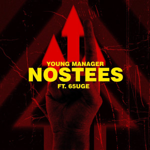 收聽Young Manager的Nostees (Explicit)歌詞歌曲