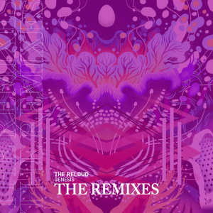 The ReLOUD的專輯Genesis (The Remixes)