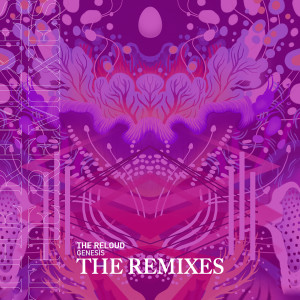 收聽The ReLOUD的Genesis (Unrazze Remix)歌詞歌曲