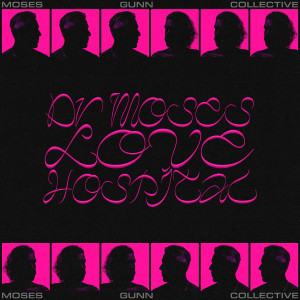 Album Dr Moses Love Hospital from Moses Gunn Collective