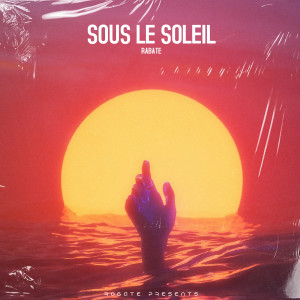 Album Sous le soleil (Explicit) from Rabate