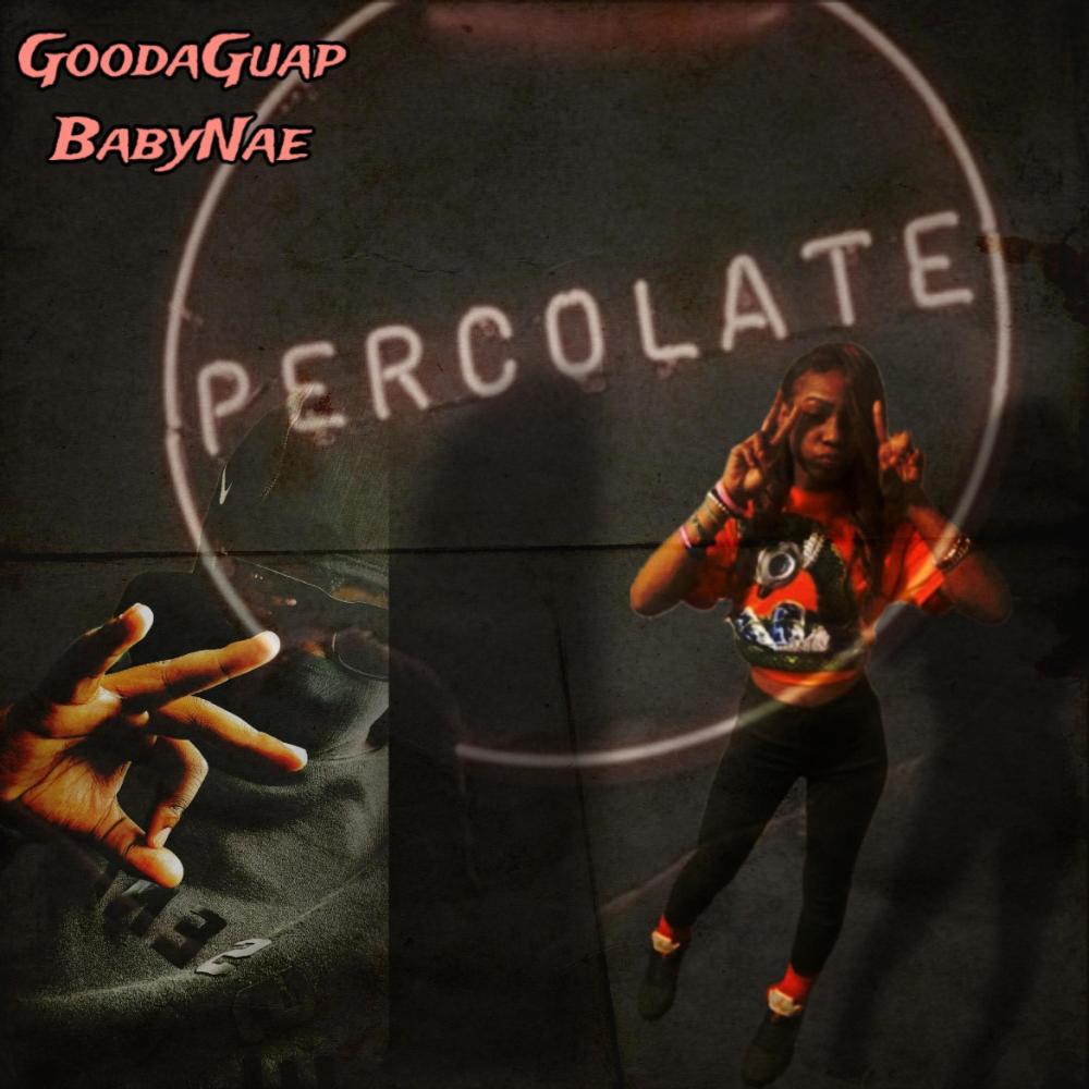 Percolate (feat. BabyNae)