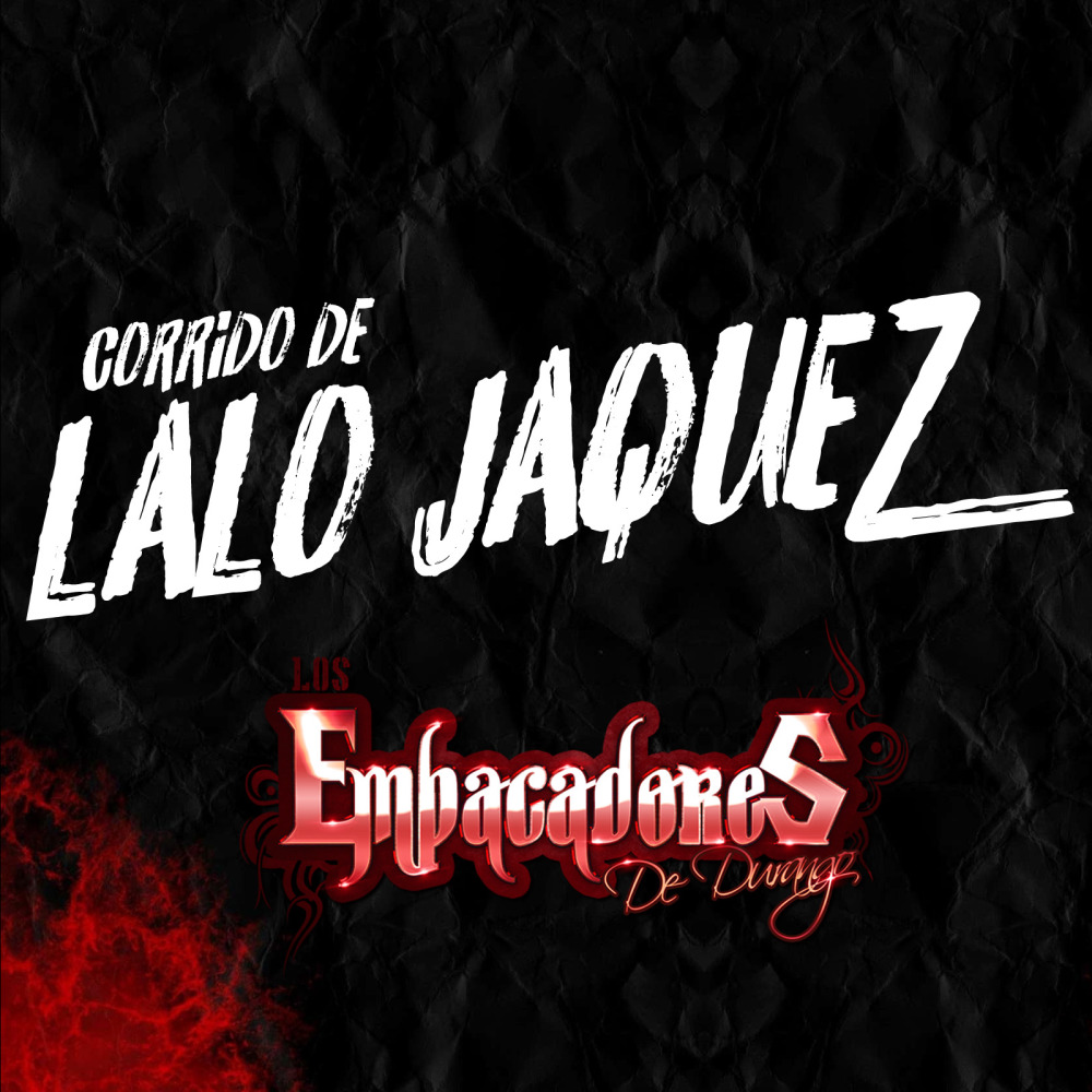 Corrido De Lalo Jaquez