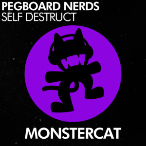 Dengarkan Self Destruct lagu dari Pegboard Nerds dengan lirik