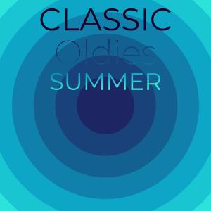 อัลบัม Classic Oldies Summer ศิลปิน Various Artists