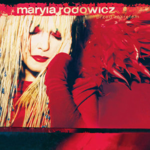 ดาวน์โหลดและฟังเพลง Tak Nam Słodko, Tak Nam Gorzko พร้อมเนื้อเพลงจาก Maryla Rodowicz