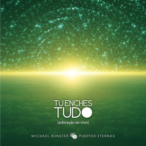 收聽Michael Bunster的Deus Tu Enches Tudo (Ao Vivo)歌詞歌曲