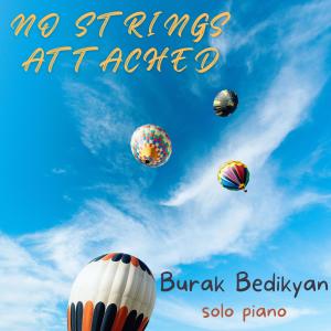 Burak Bedikyan的專輯No Strings Attached