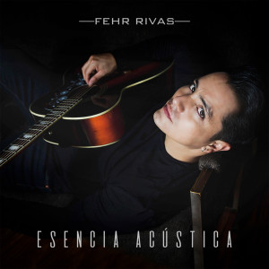 ดาวน์โหลดและฟังเพลง El Lujo De Soñar- Versión Acústica พร้อมเนื้อเพลงจาก Fehr Rivas