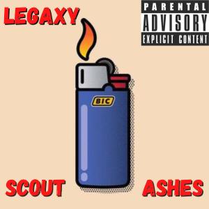 收聽LEGAXY的Scout Ashes (Explicit)歌詞歌曲