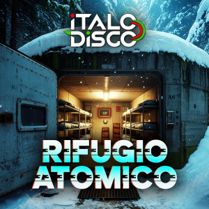 Listen to RIFUGIO ATOMICO song with lyrics from Italodisco