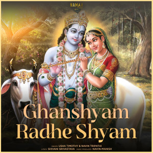 Listen to Ghanshyam Radhe Shyam song with lyrics from Usha Timothy