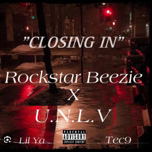 อัลบัม Closing In (feat. U.N.L.V.) [Explicit] ศิลปิน U.N.L.V.