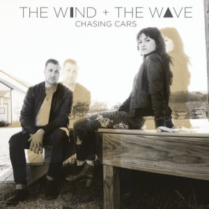ดาวน์โหลดและฟังเพลง Chasing Cars พร้อมเนื้อเพลงจาก The Wind and The Wave